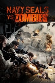Navy SEALs vs. Zombies Navy SEALs vs. Zombies