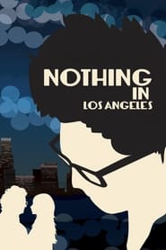 Nothing in Los Angeles Nothing in Los Angeles
