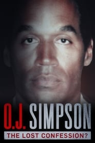 O.J. Simpson: The Lost Confession? O.J. Simpson: The Lost Confession?
