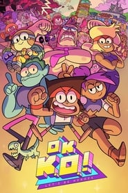 OK K.O.! Let’s Be Heroes