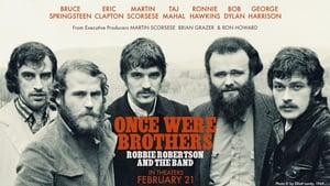 Once Were Brothers: Robbie Robertson and The Band