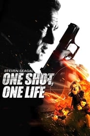 One Shot, One Life One Shot, One Life