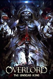 Overlord Movie 1: The Undead King