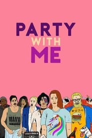 Party with Me Party with Me