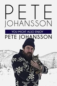 Pete Johansson: You Might also Enjoy Pete Johansson