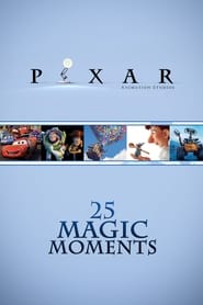 Pixar: 25 Magic Moments