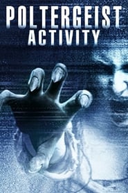 Poltergeist Activity Poltergeist Activity