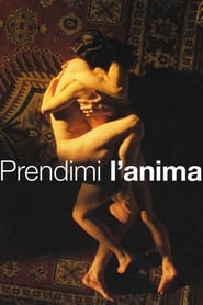 Prendimi l’anima Prendimi l’anima