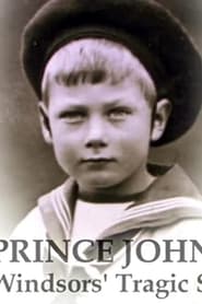 Prince John: The Windsors’ Tragic Secret Prince John: The Windsors’ Tragic Secret