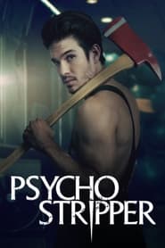 Psycho Stripper Psycho Stripper