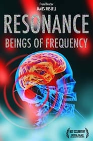 Resonance: Beings of Frequency Resonance: Beings of Frequency