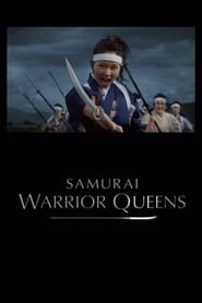 Samurai Warrior Queens Samurai Warrior Queens
