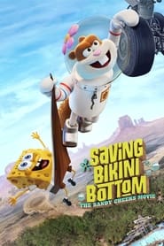 Saving Bikini Bottom: The Sandy Cheeks Movie Saving Bikini Bottom: The Sandy Cheeks Movie