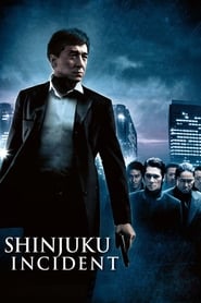 Shinjuku Incident Shinjuku Incident
