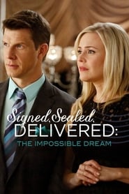 Signed, Sealed, Delivered: The Impossible Dream Signed, Sealed, Delivered: The Impossible Dream
