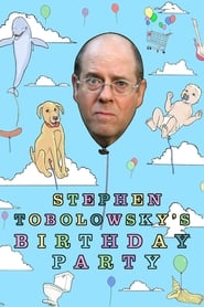 Stephen Tobolowsky’s Birthday Party