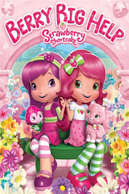 Strawberry Shortcake: Berry Big Help Strawberry Shortcake: Berry Big Help