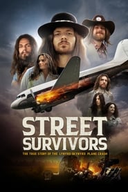 Street Survivors: The True Story of the Lynyrd Skynyrd Plane Crash Street Survivors: The True Story of the Lynyrd Skynyrd Plane Crash