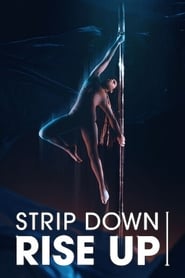 Strip Down, Rise Up Strip Down, Rise Up