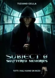 Subject 0: Shattered Memories Subject 0: Shattered Memories
