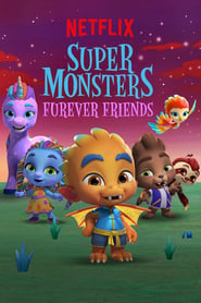 Super Monsters Furever Friends Super Monsters Furever Friends