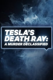 Tesla’s Death Ray: A Murder Declassified