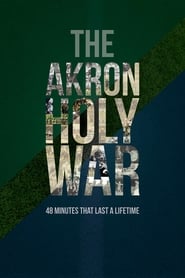 The Akron Holy War The Akron Holy War