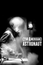 The American Astronaut The American Astronaut