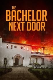 The Bachelor Next Door The Bachelor Next Door