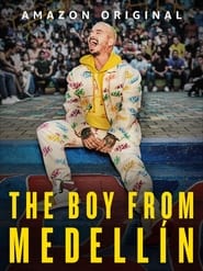 The Boy from Medellín The Boy from Medellín