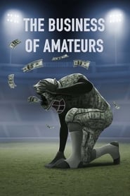 The Business of Amateurs The Business of Amateurs