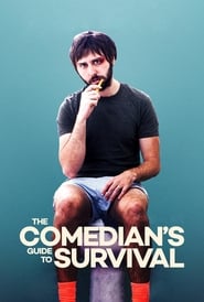 The Comedian’s Guide to Survival The Comedian’s Guide to Survival