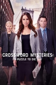 The Crossword Mysteries: A Puzzle to Die For The Crossword Mysteries: A Puzzle to Die For
