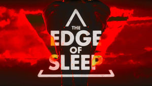 The Edge of Sleep