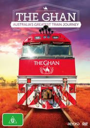 The Ghan: Australia’s Greatest Train Journey The Ghan: Australia’s Greatest Train Journey
