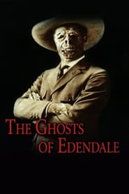 The Ghosts of Edendale The Ghosts of Edendale