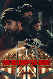 The Helicopter Heist