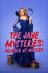 The Jane Mysteries: Murder at Moseby The Jane Mysteries: Murder at Moseby