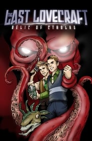 The Last Lovecraft: Relic of Cthulhu The Last Lovecraft: Relic of Cthulhu