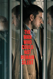 The Man Who Could Not Remain Silent The Man Who Could Not Remain Silent