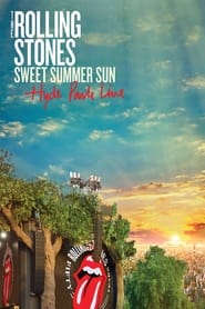 The Rolling Stones: Sweet Summer Sun – Hyde Park Live The Rolling Stones: Sweet Summer Sun – Hyde Park Live