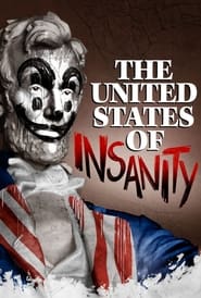 The United States of Insanity The United States of Insanity