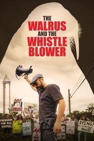 The Walrus and the Whistleblower The Walrus and the Whistleblower