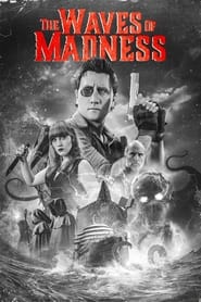 The Waves of Madness The Waves of Madness