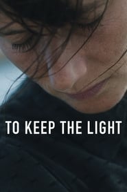 To Keep the Light To Keep the Light