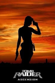 Tomb Raider Ascension Tomb Raider Ascension