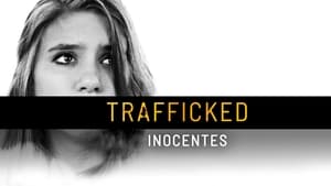 Trafficked