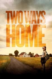 Two Ways Home Two Ways Home