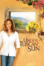 Under The Tuscan Sun Under The Tuscan Sun