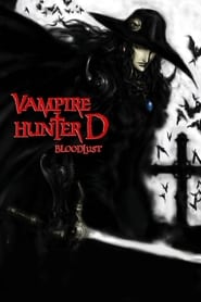 Vampire Hunter D: Bloodlust Vampire Hunter D: Bloodlust